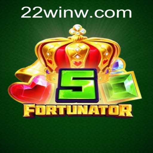 5Fortunator: A Thrilling Dive into the World of 22Win