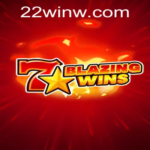 BlazingWins: Discover the Thrills of 22Win's Exciting New Game