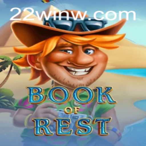 Discover the Exciting World of BookofRest with 22Win