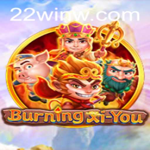 Discover the Thrilling World of BurningXiYou: A Journey Like No Other