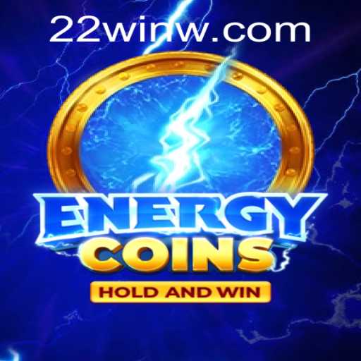 Unveiling the Excitement of EnergyCoins and 22Win