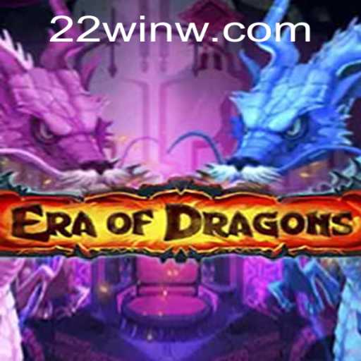 Unveiling EraOfDragons: The Phenomenon of the 22Win Challenge