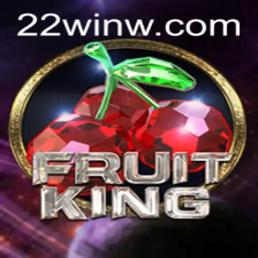 Exploring FruitKing: The Innovative Gaming Experience with 22Win