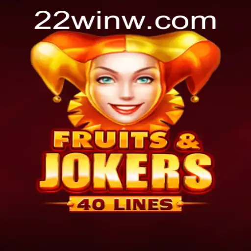 FruitsAndJokers40: A Thrilling Casino Adventure with 22Win