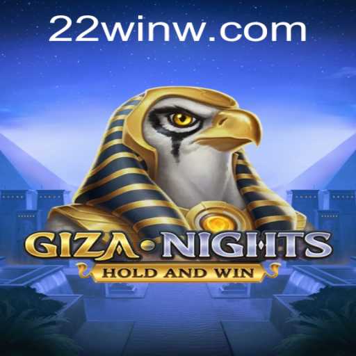 GizaNights: A New Adventure Awaits with 22Win