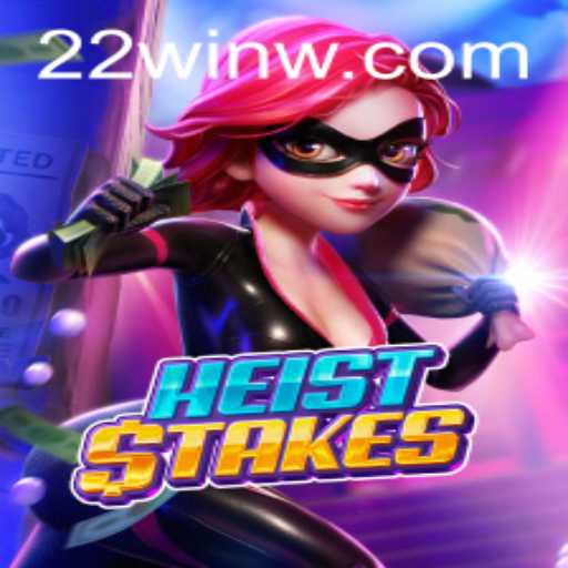 Unraveling the Excitement of HeistStakes and the Dynamic 22Win Strategy
