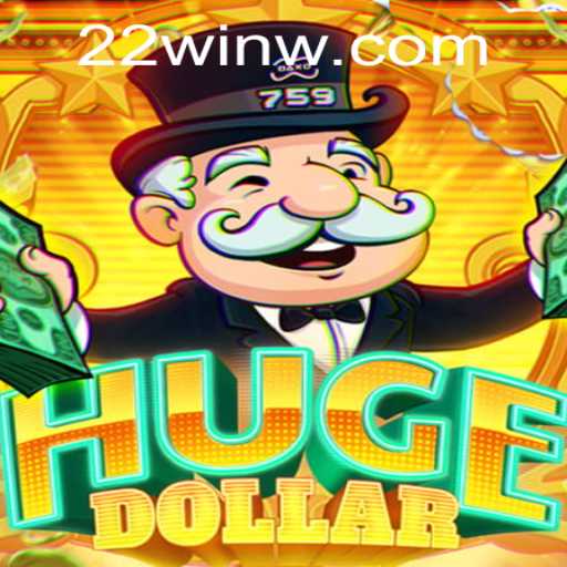 Exploring HugeDollar: The Thrilling World of 22Win