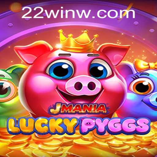 Exploring the Exciting World of JManiaLuckyPyggs: A Guide to Winning Big with 22Win