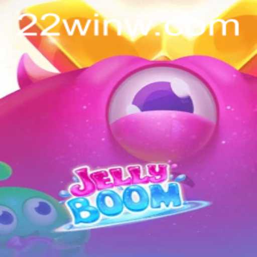Exploring JellyBoom: An Exciting Journey into the World of 22Win