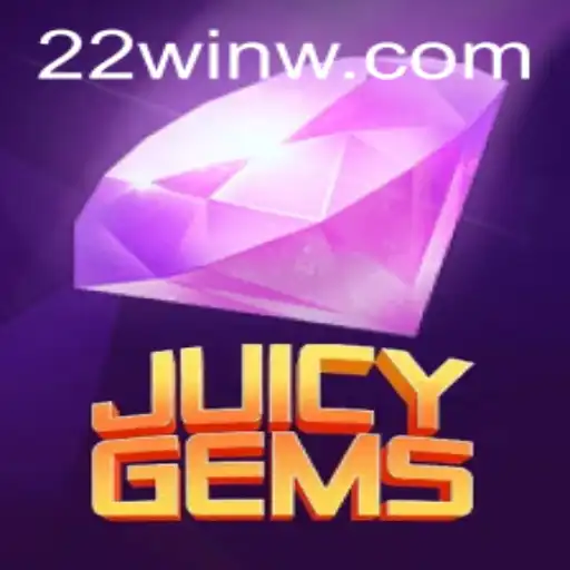 Unpacking JuicyGems: A Complete Guide to 22Win's Latest Sensation