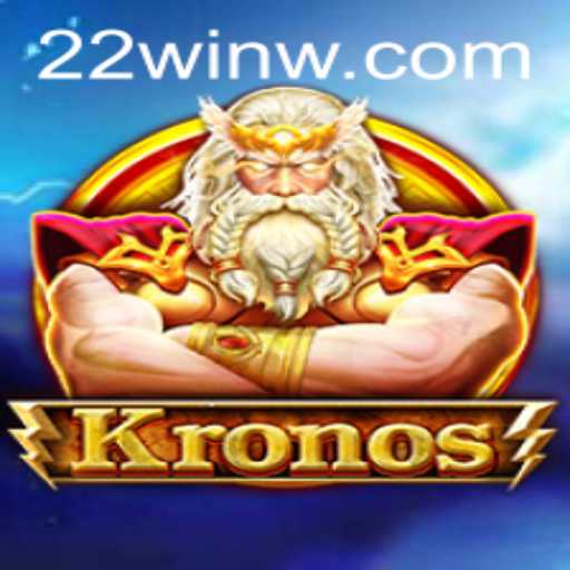 Unveiling the Epic World of 'Kronos': A Strategic Adventure with '22Win'