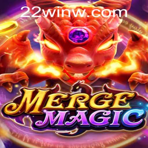 Unveiling the Enchantment of MergeMagic: Exploring the Marvelous World of 22Win
