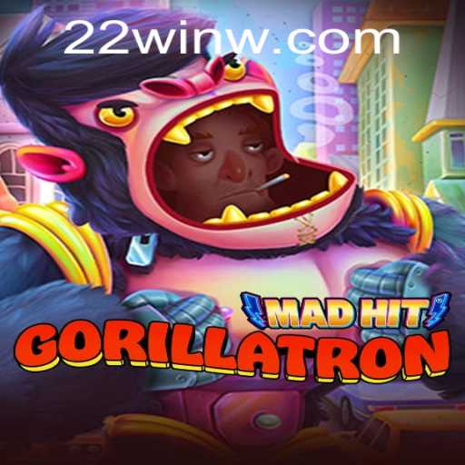 MadHitGorillatron: Unleashing the 22Win Challenge