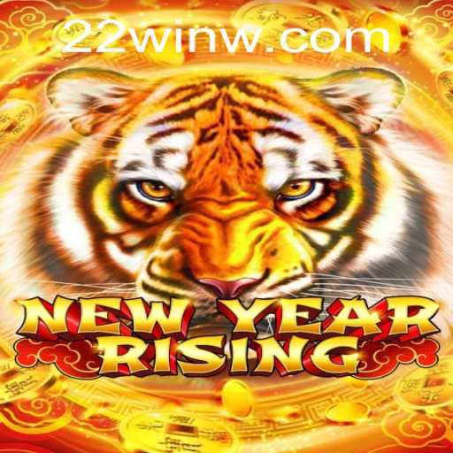 Explore the Exciting World of NewYearRising: Master the Art of 22Win