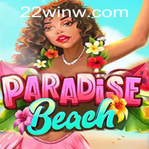 Exploring the Vibrant World of ParadiseBeach: Your Guide to Winning with 22Win