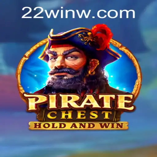 Explore the Exciting World of PirateChest with 22Win