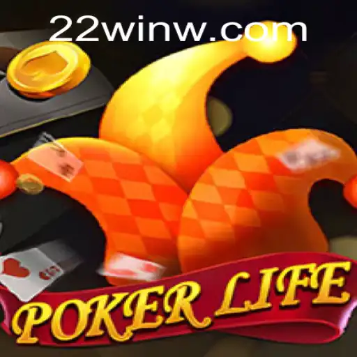 PokerLife: Elevate Your Game with 22Win