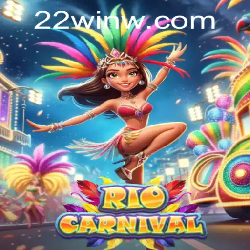 Experience the Vibrant Excitement of RioCarnival with 22Win