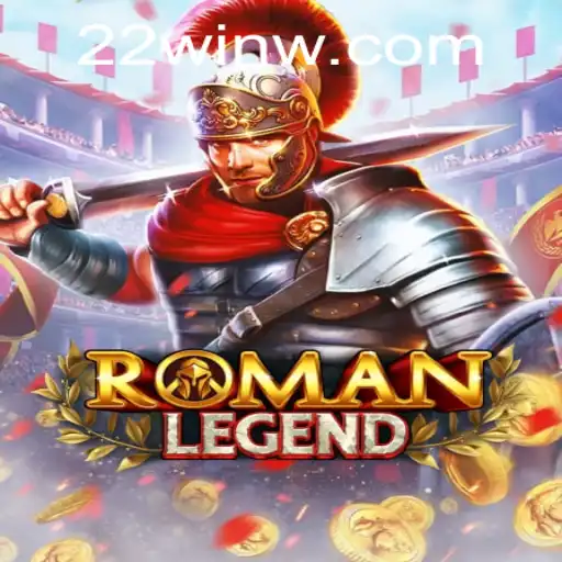 RomanLegend Unveiled: A Journey Through Time with 22Win