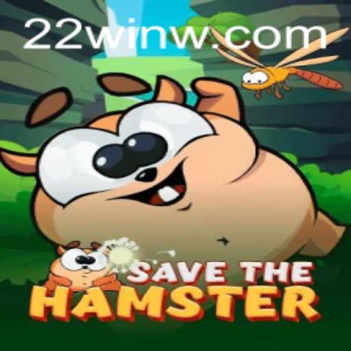 SavetheHamster: A New Adventure Awaits with 22Win