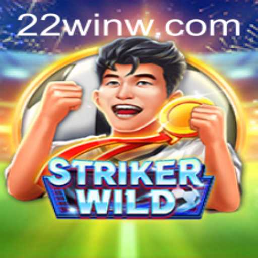 Explore the Thrilling World of StrikerWILD and Win Big with 22Win