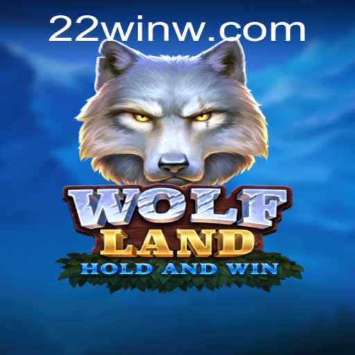 Discover the Thrilling World of WolfLand: A Journey into the Wild with 22Win